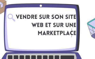 Pourquoi est-il intéressant de mettre ses produits sur une marketplace en plus de son site e-commerce?