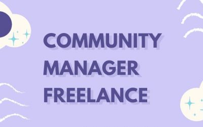 Pourquoi faire appel à un community manager freelance en 3 points ?