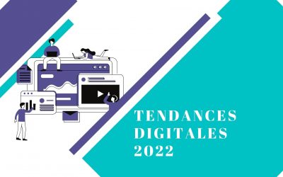 Les 6 tendances digitales 2022