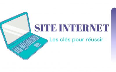 3 clés pour réussir son site internet et améliorer sa stratégie digitale