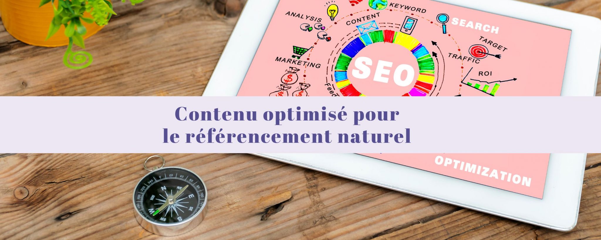 9 conseils pour un contenu optimisé en référencement naturel
