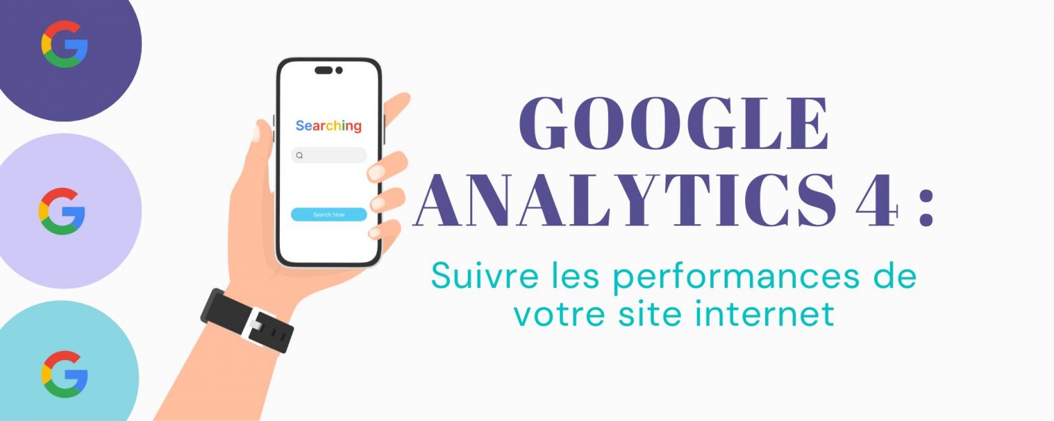 Suivre les performances de votre site internet avec Google Analytics 4