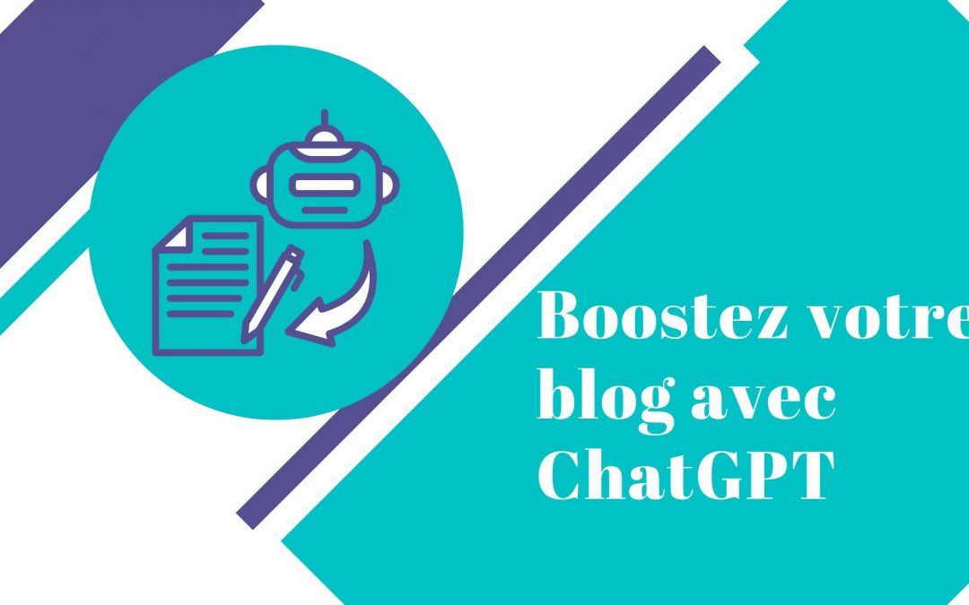 Boostez votre blog avec ChatGPT